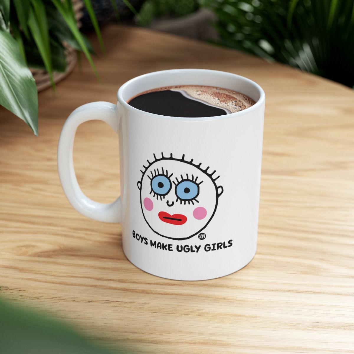 Boys Make Ugly Girls Cute Funny White Mug