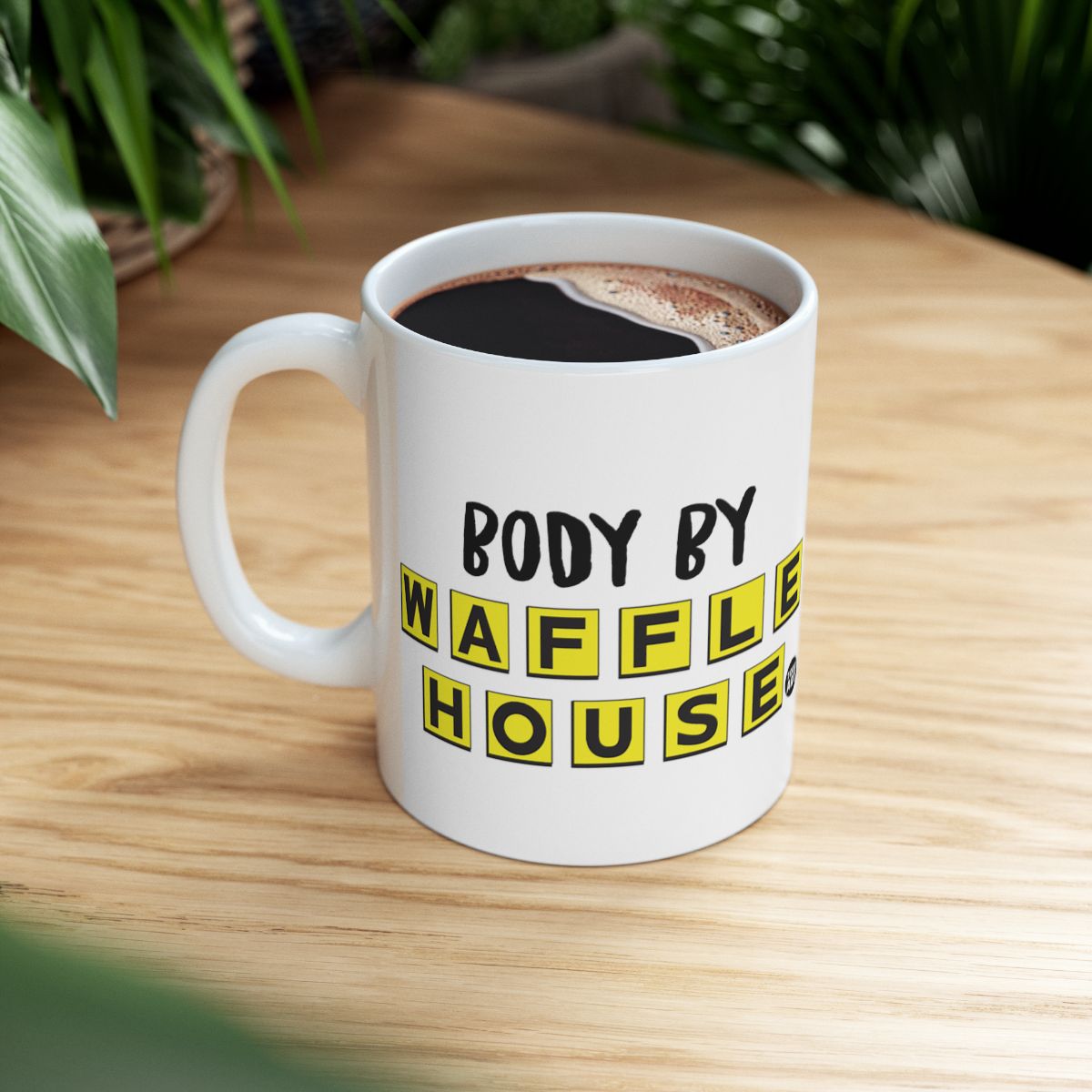 Body By Waffle House Coffee Mug