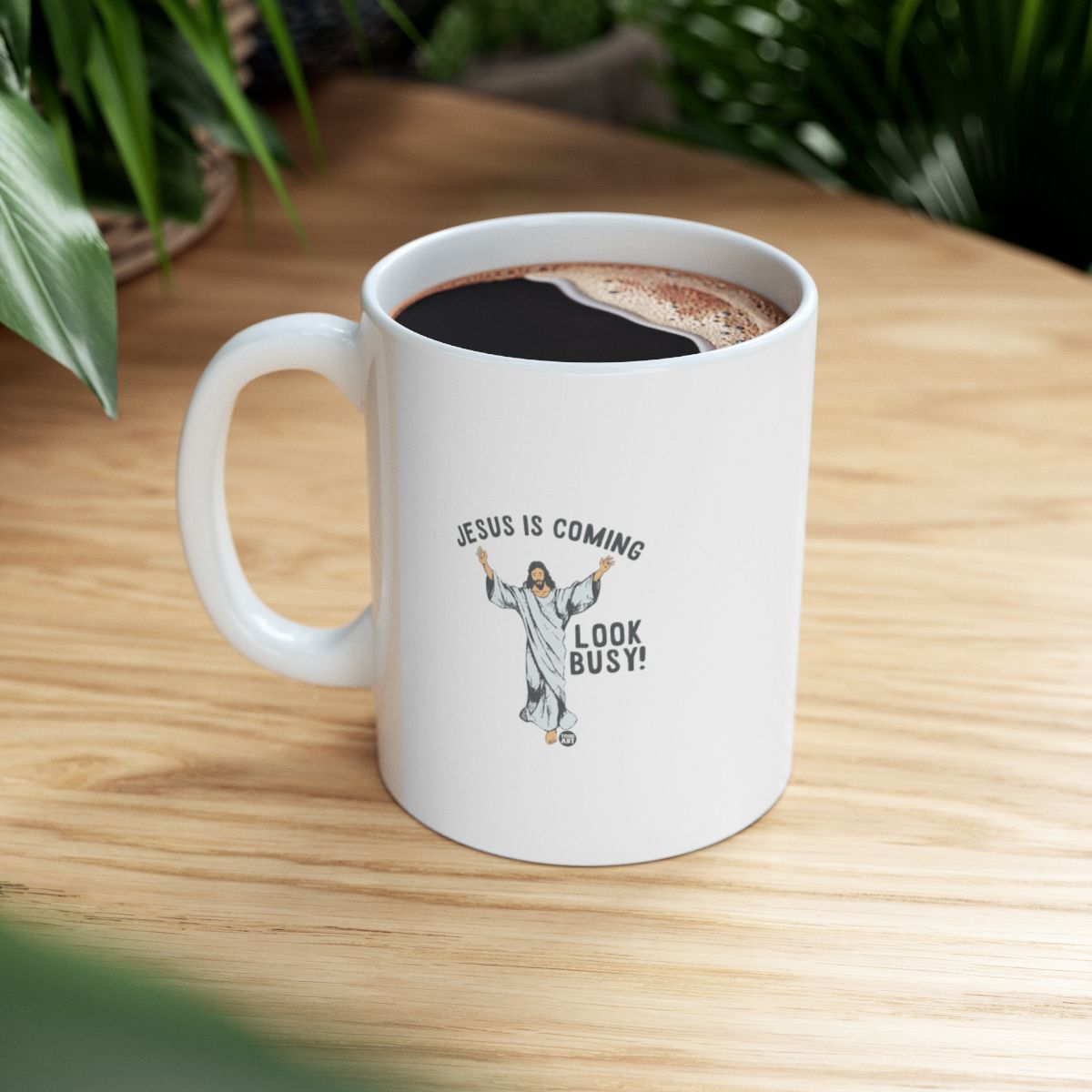 Jesus Is Coming Look Busy Funny Mug Product