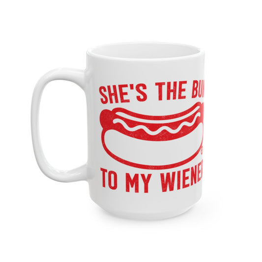 She's The Bun To My Wiener Funny Mug