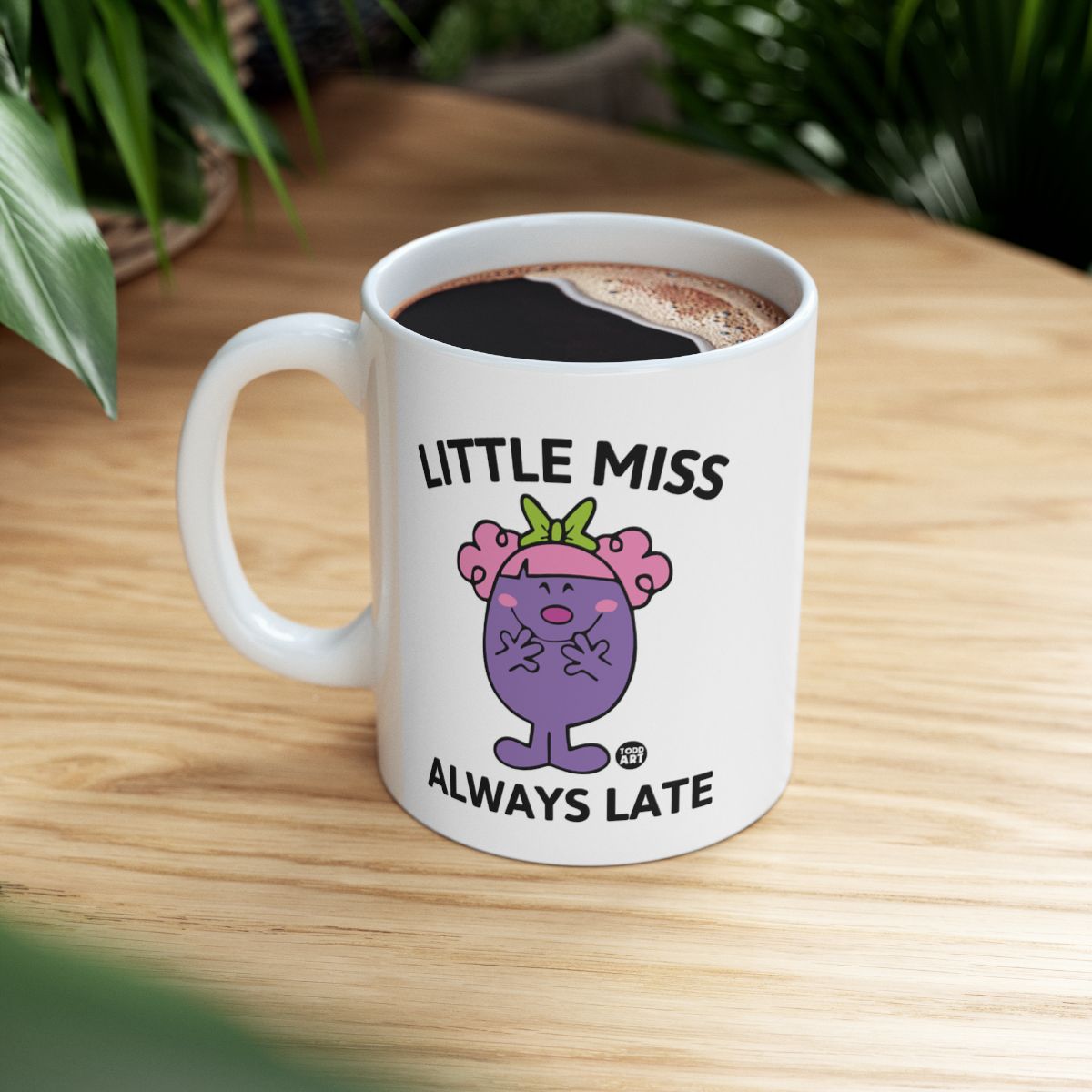 Little Miss Always Late Design Coffee Mug Product