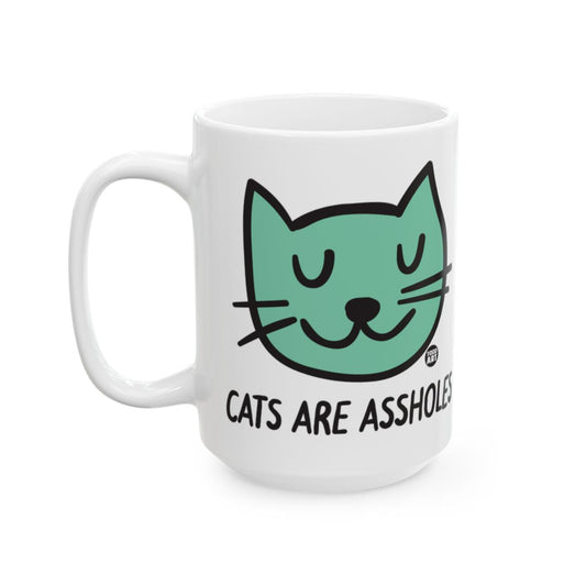 Cats Are Assholes Funny Cat Coffee Mug Gift Item