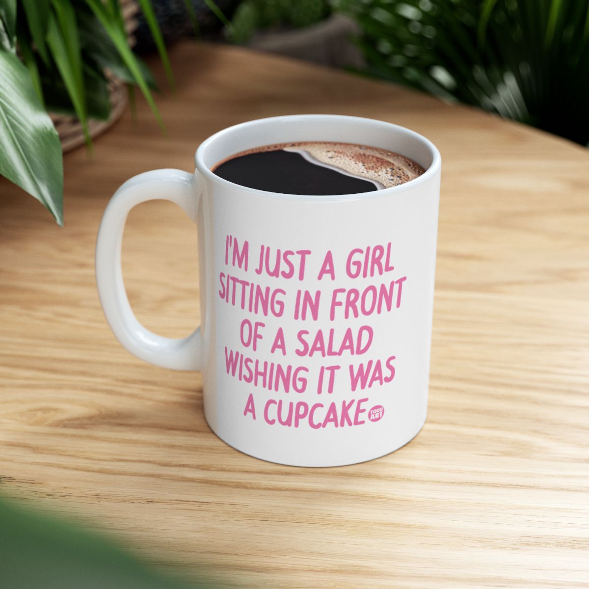 I'm Just a Girl Sitting in Front of a Salad Mug
