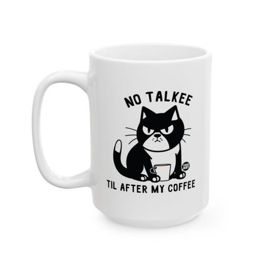 No Talkee Til After My Coffee Funny Mug
