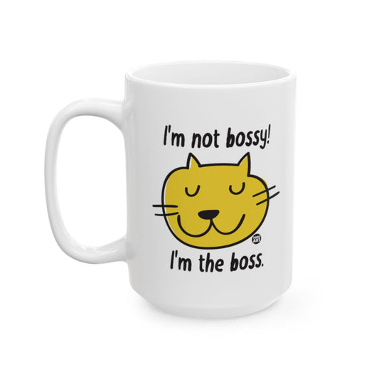 I'm Not Bossy I'm The Boss Cat Face Mug