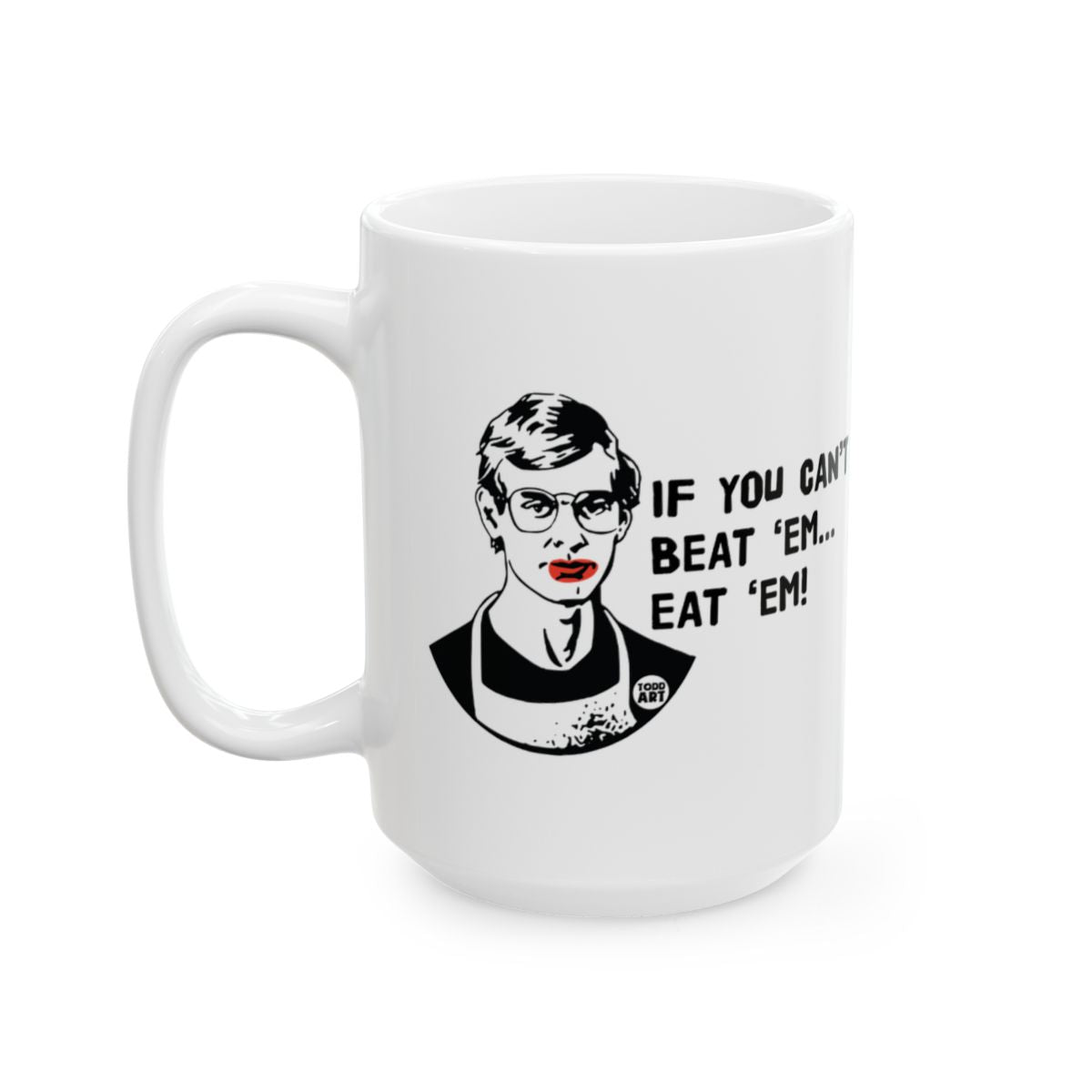 If You Can't Beat 'Em Eat 'Em Mug with Retro Art Design