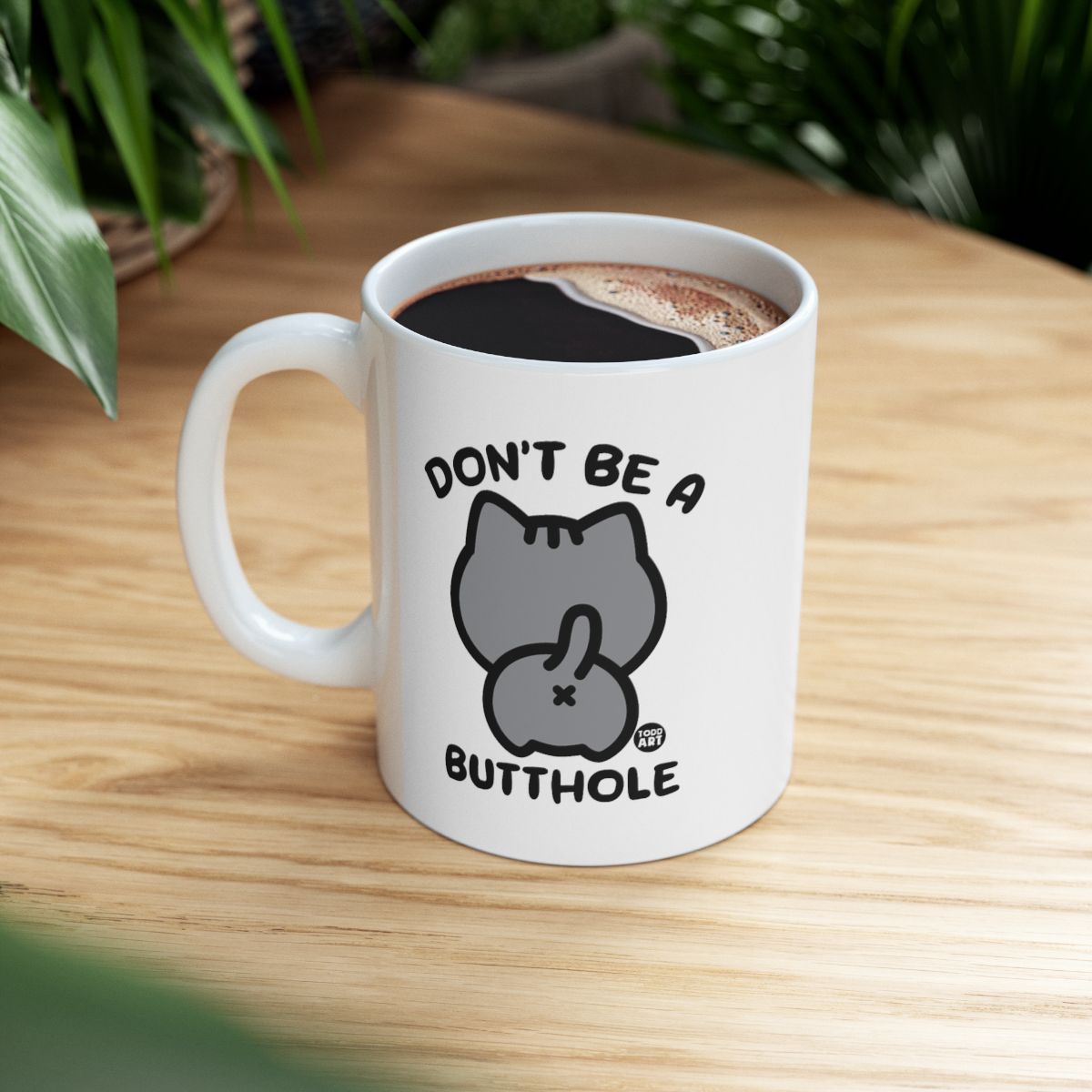 Don't Be a Butthole Funny Cat Mug for Coffee Lovers