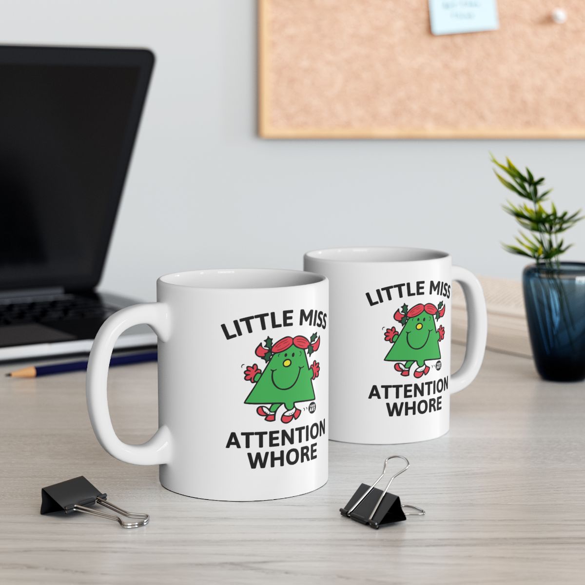 Little Miss Attention Whore Funny Coffee Mug Gift