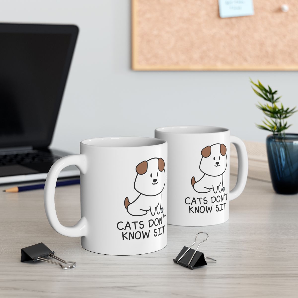 Cats Don't Know Sit Cute Dog Design Mug for Coffee Lovers
