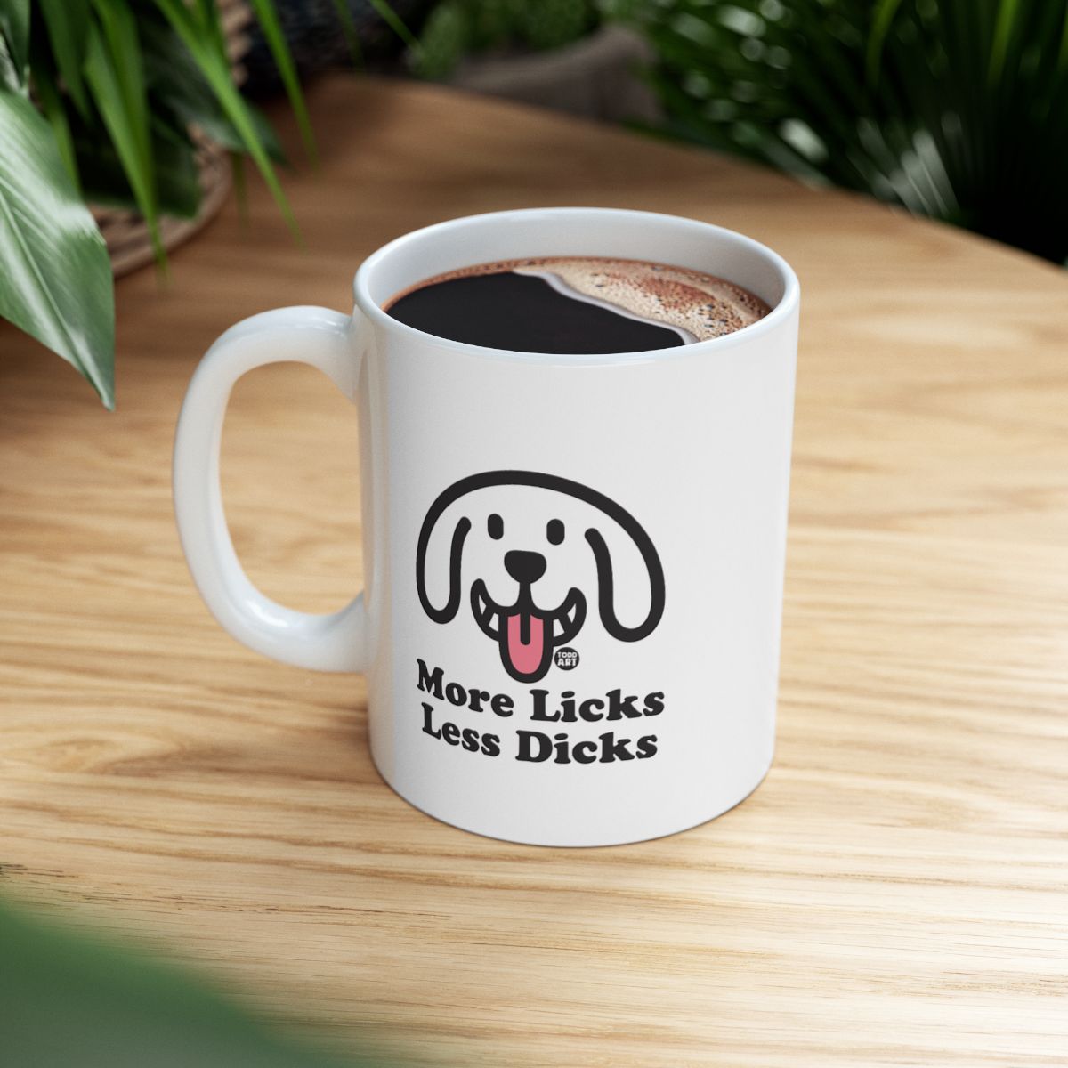 More Licks Less Dicks Funny Dog Lover Coffee Mug