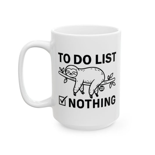 To Do List Nothing Sloth Themed Coffee Mug