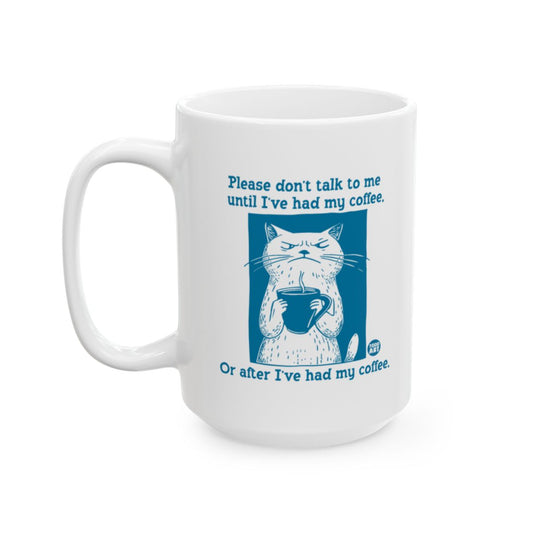 Please don't talk to me cat coffee mug