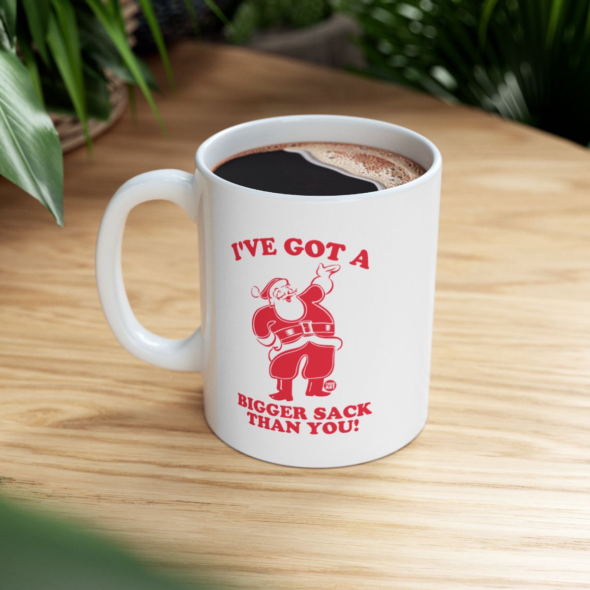 I've Got a Bigger Sack Than You! Coffee Mug