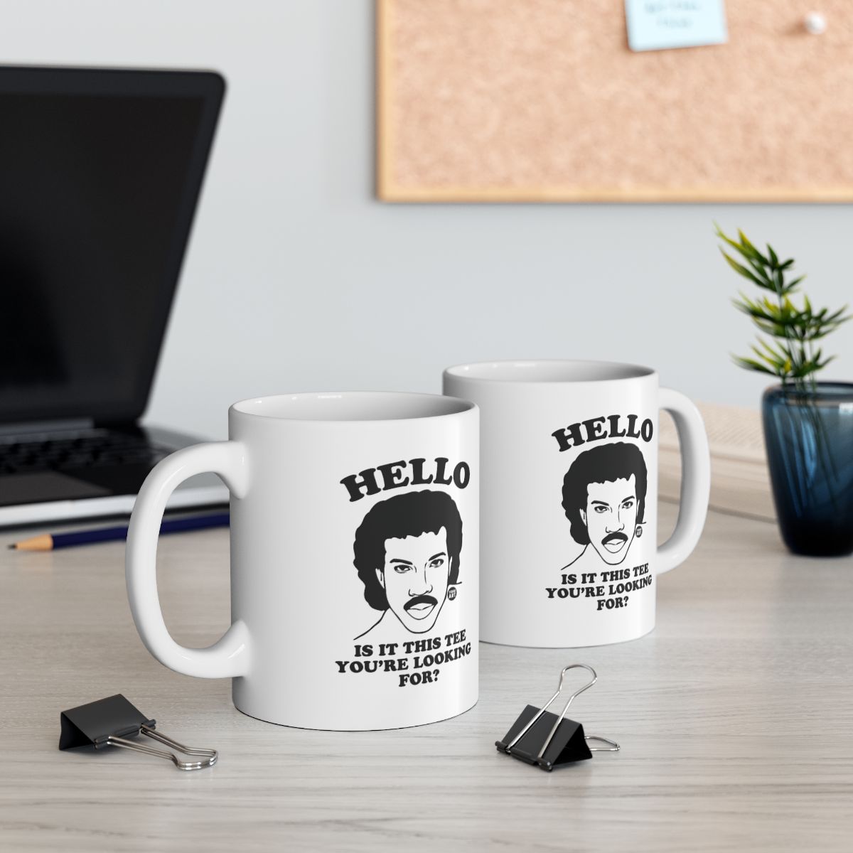Hello Is It This Tee Youre Looking For Coffee Mug