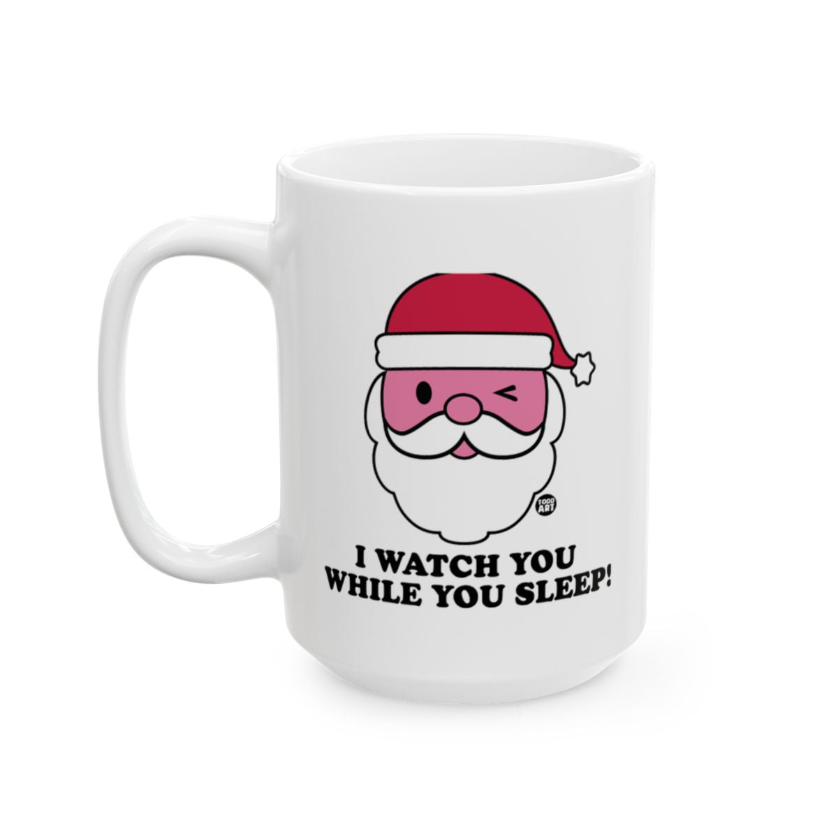 Funny Santa Mug I Watch You While You Sleep Cup
