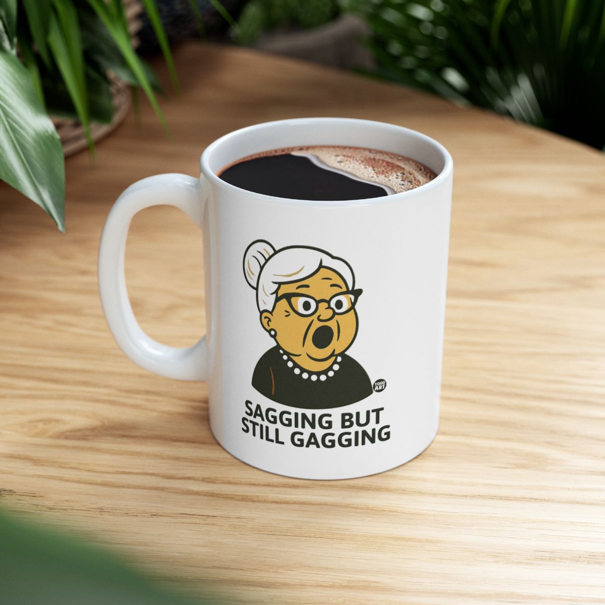 Sagging But Still Gagging White Ceramic Mug