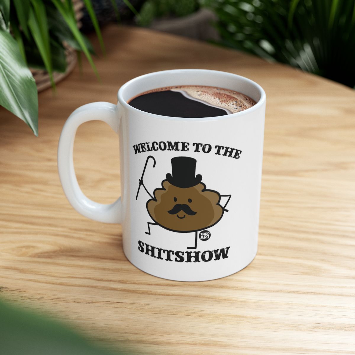 Welcome to the Shitshow Funny Quote Mug