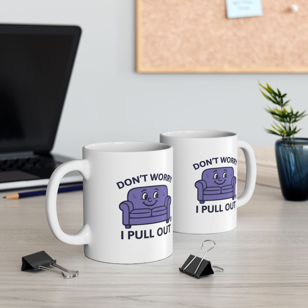 Don't Worry I Pull Out Funny Coffee Mug Office Decor