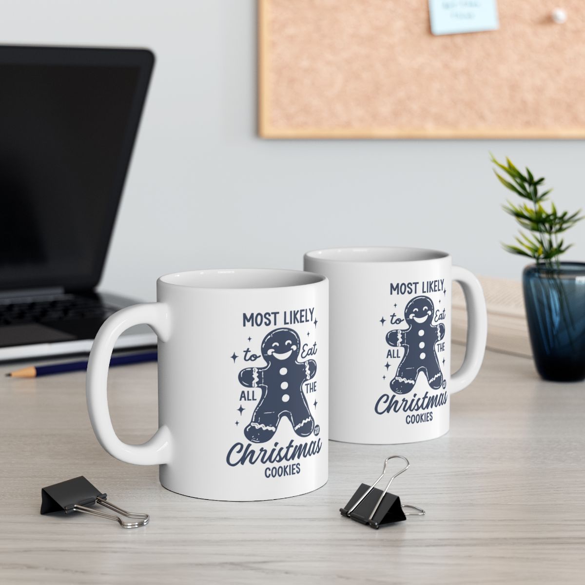 Most Likely to Eat All the Christmas Cookies Mug