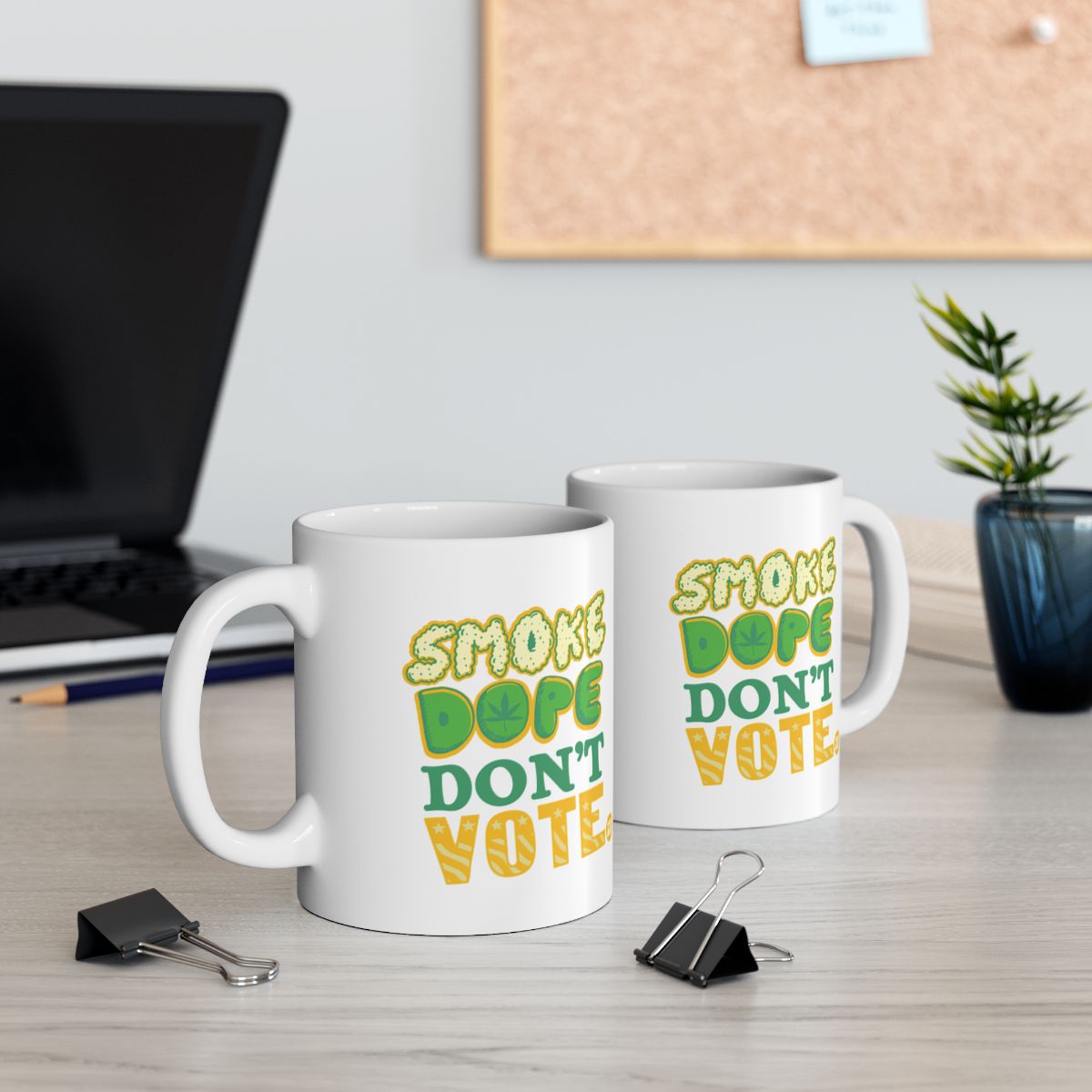 Smoke Dope Don't Vote coffee mug for nonvoters