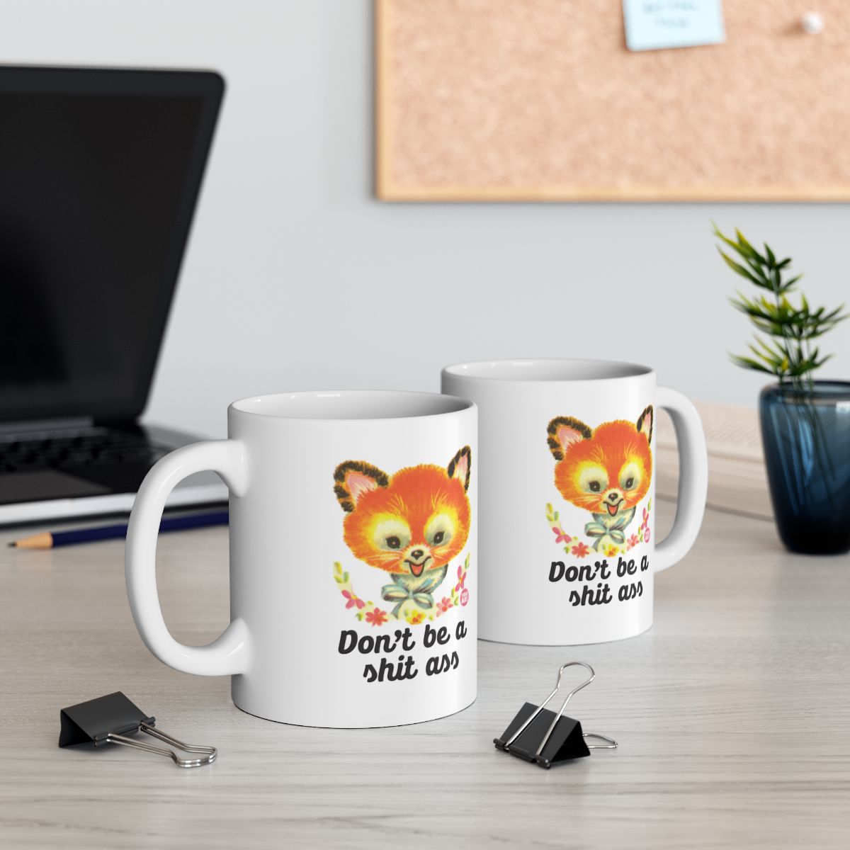 Don't Be a Shit Ass Fox Design Mug with Handle