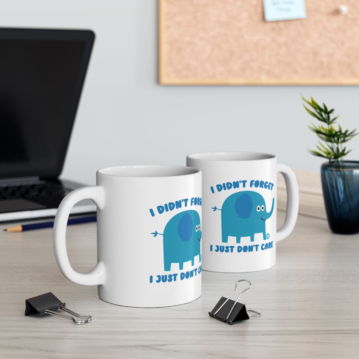I Didn't Forget I Just Don't Care Elephant Coffee Mug