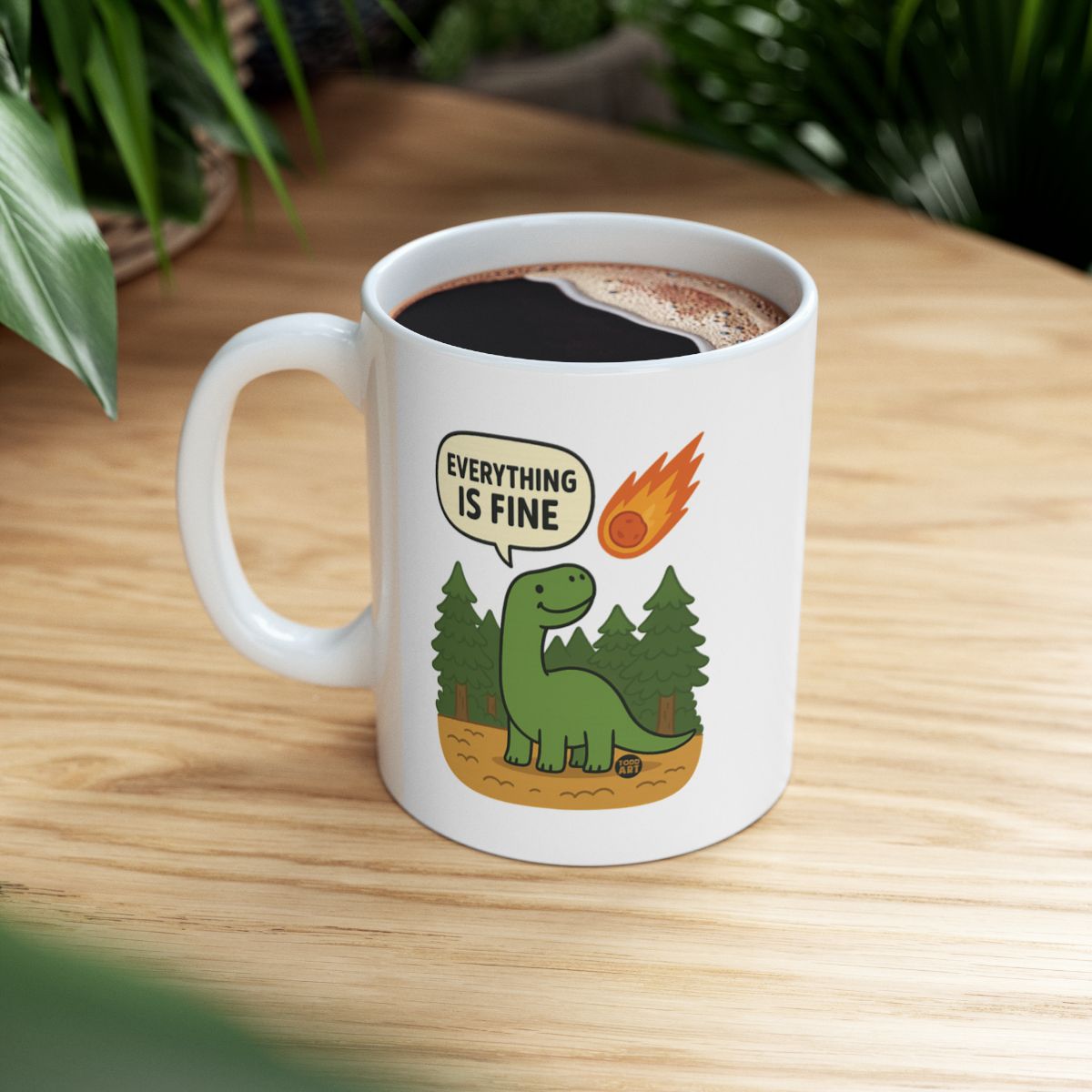 Everything is Fine Dinosaur Mug in Forest Scene Design