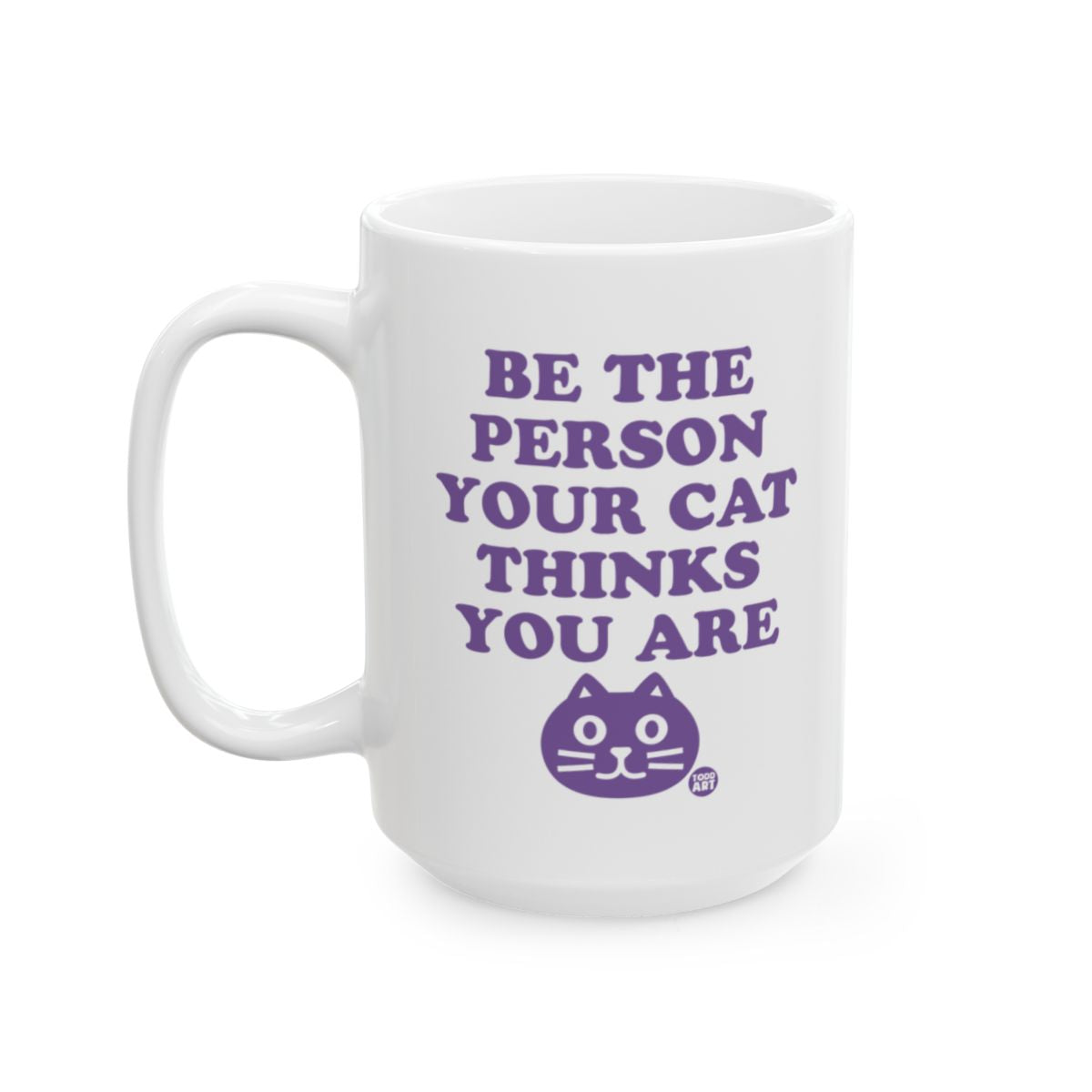 Inspirational Cat Quote Mug for Cat Lovers
