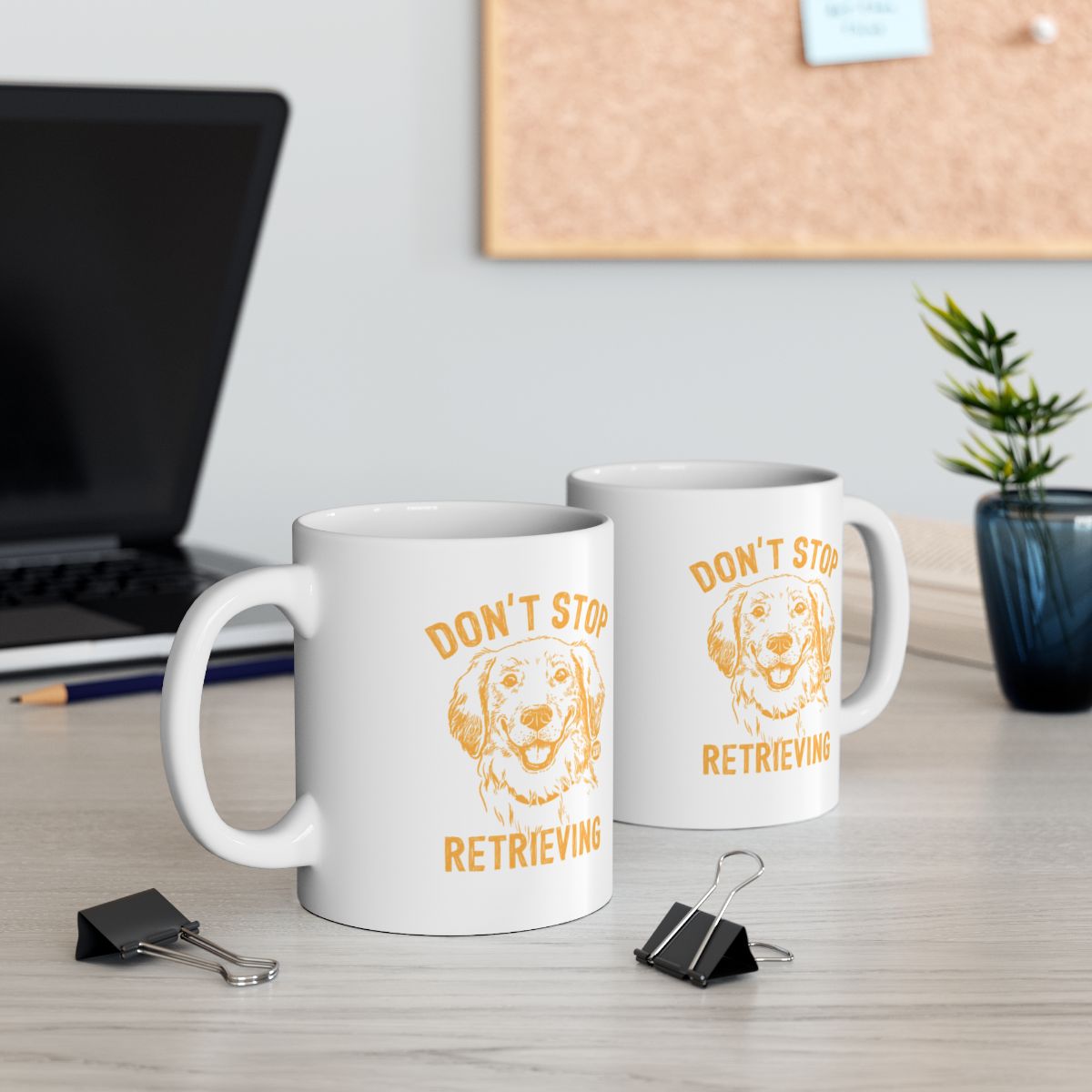 Don't Stop Retrieving Dog Lover White Mug Product