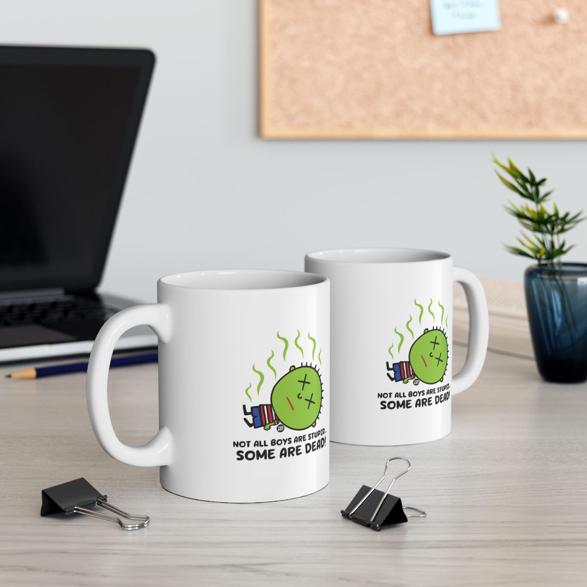 Not All Boys Are Stupid Some Are Dead Mug Product