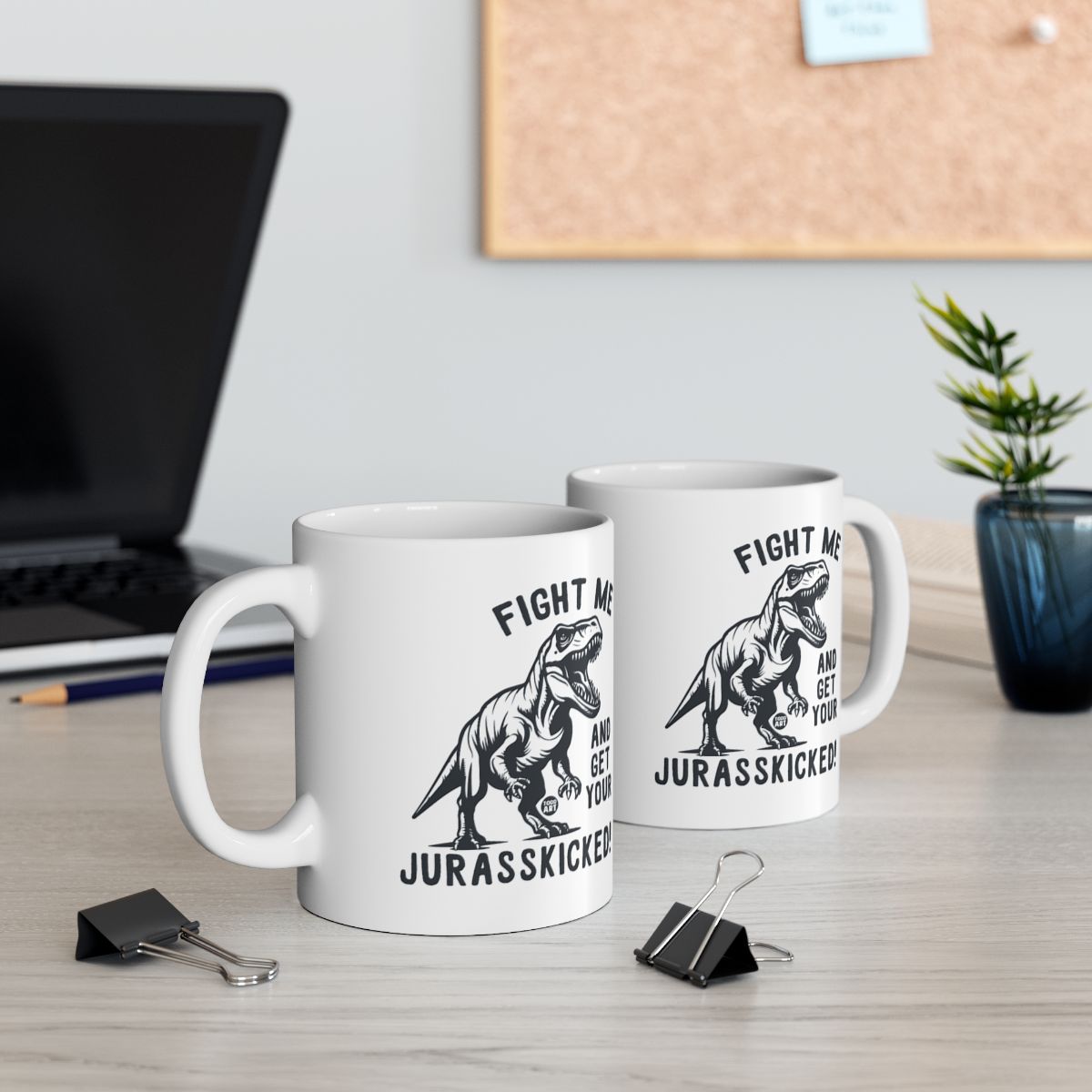 Fight Me And Get Your Jurasskicked Mug Product