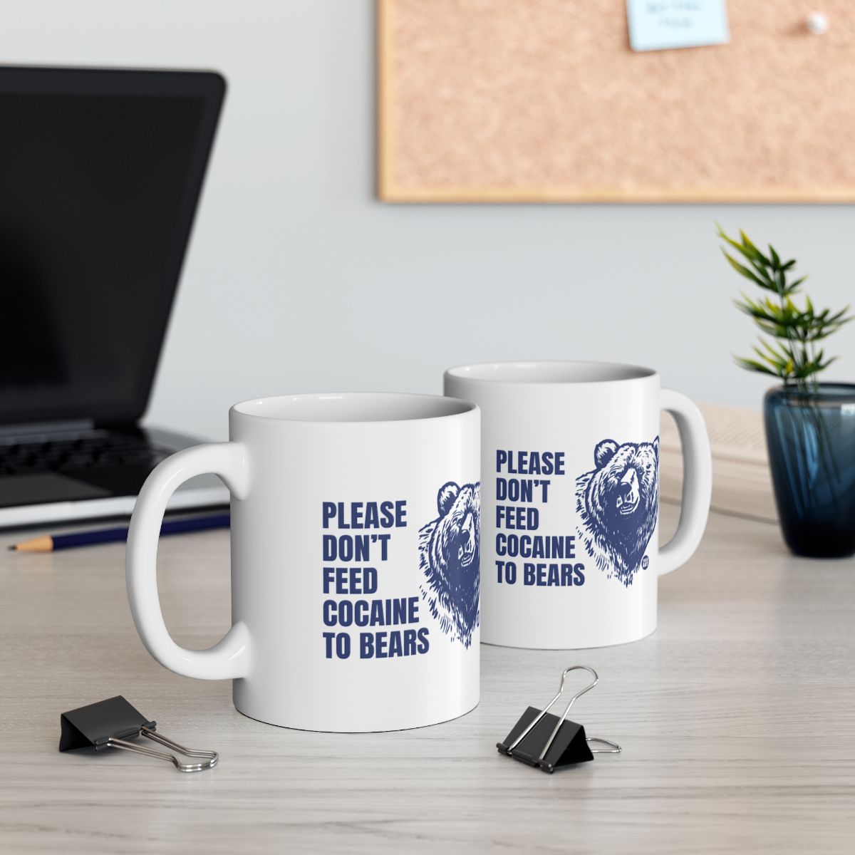 Please Don't Feed Cocaine to Bears Coffee Mug