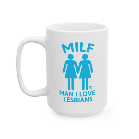 MILF Man I Love Lesbians Blue Text Design Mug