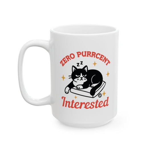 Zero Purrcent Interested Funny Cat mug