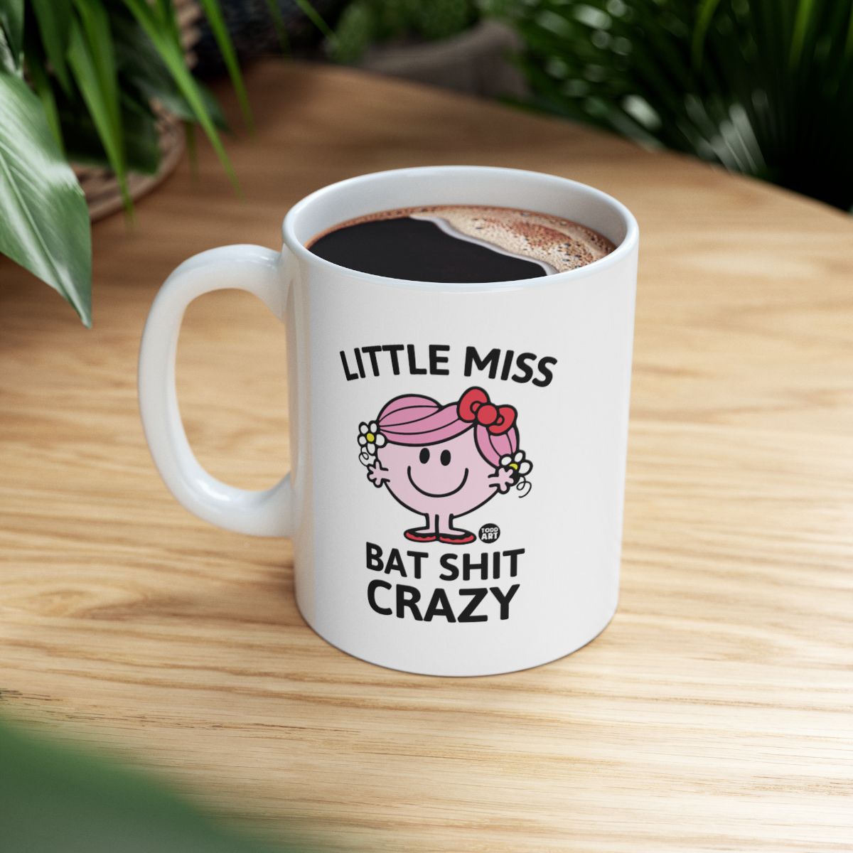 Little Miss Bat Shit Crazy Funny Coffee Mug