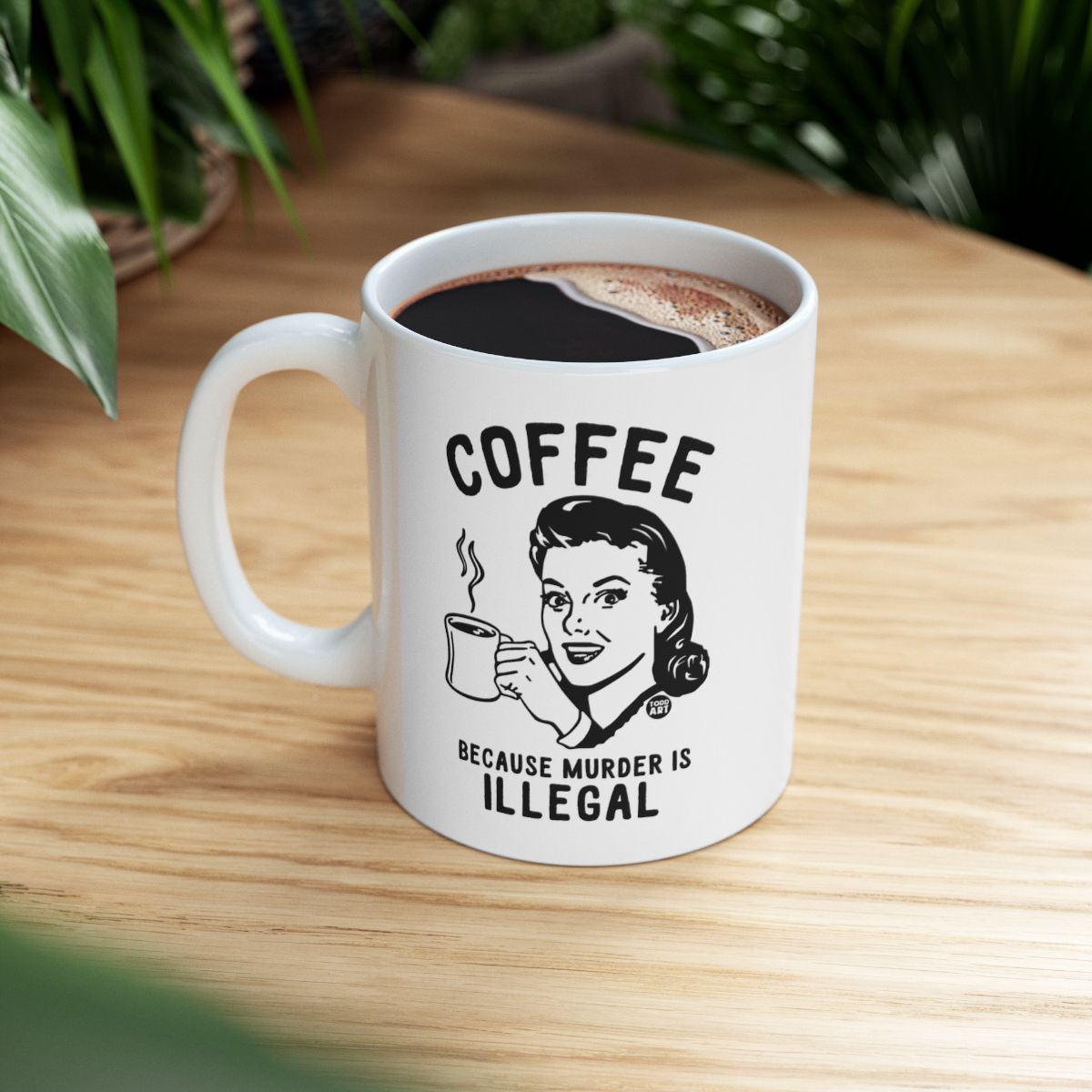 Coffee Because Murder Is Illegal Mug Product