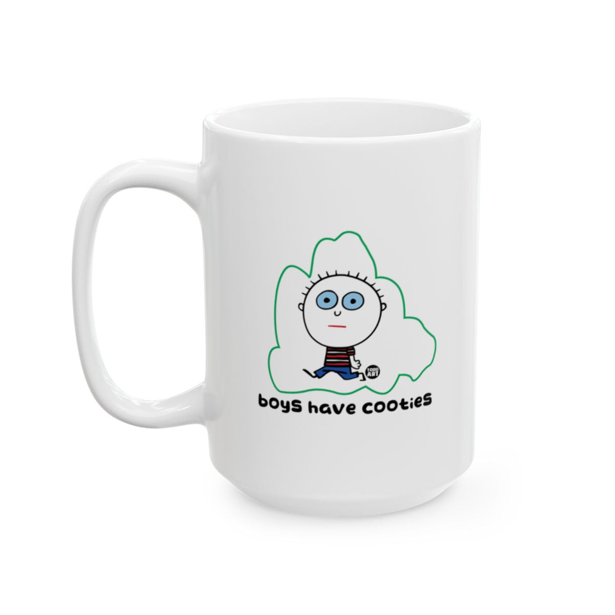 Boys Have Cooties Funny Mug for Coffee or Tea
