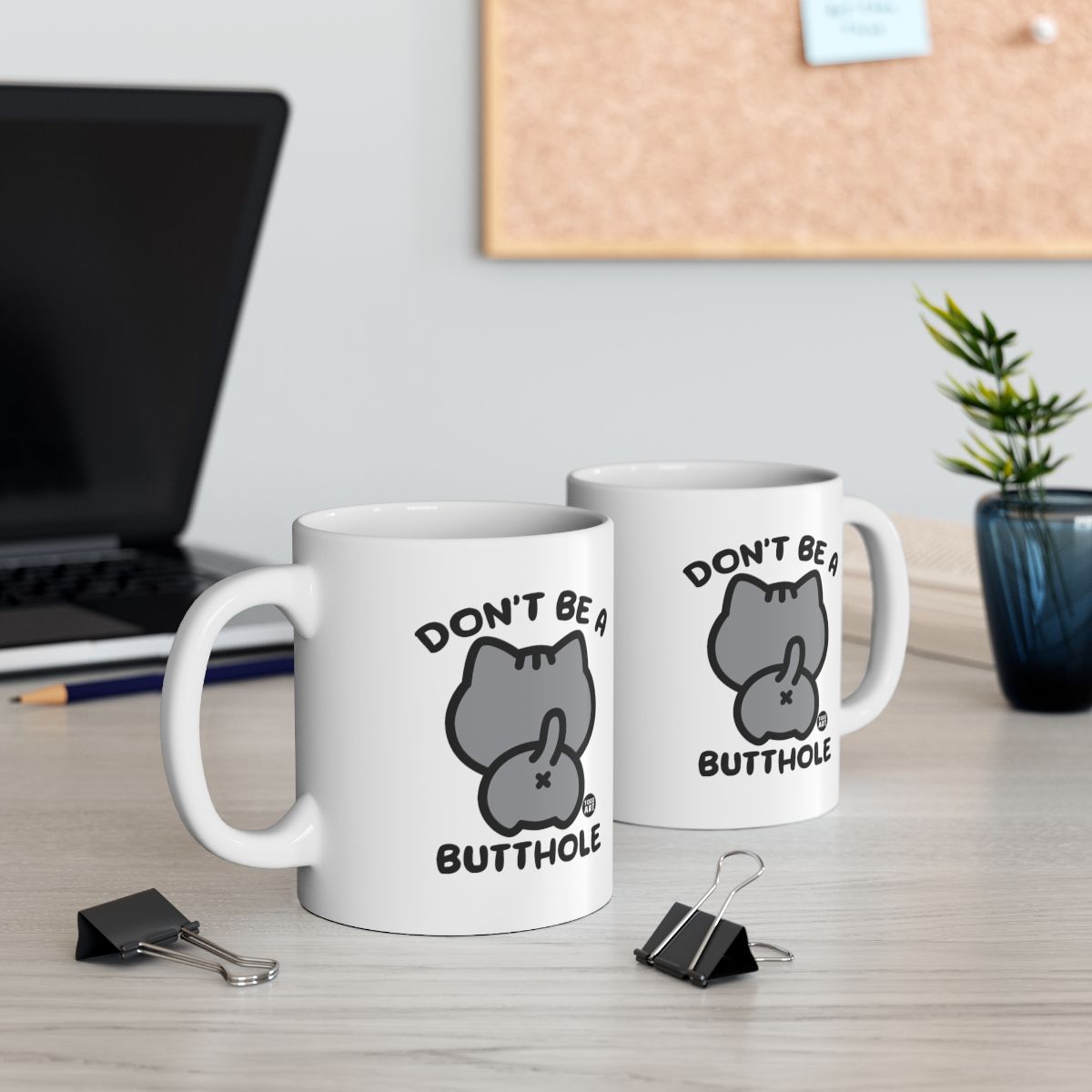 Don't Be A Butthole Cat Mug with Humorous Design
